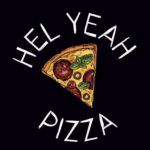 Hel Yeah Pizza